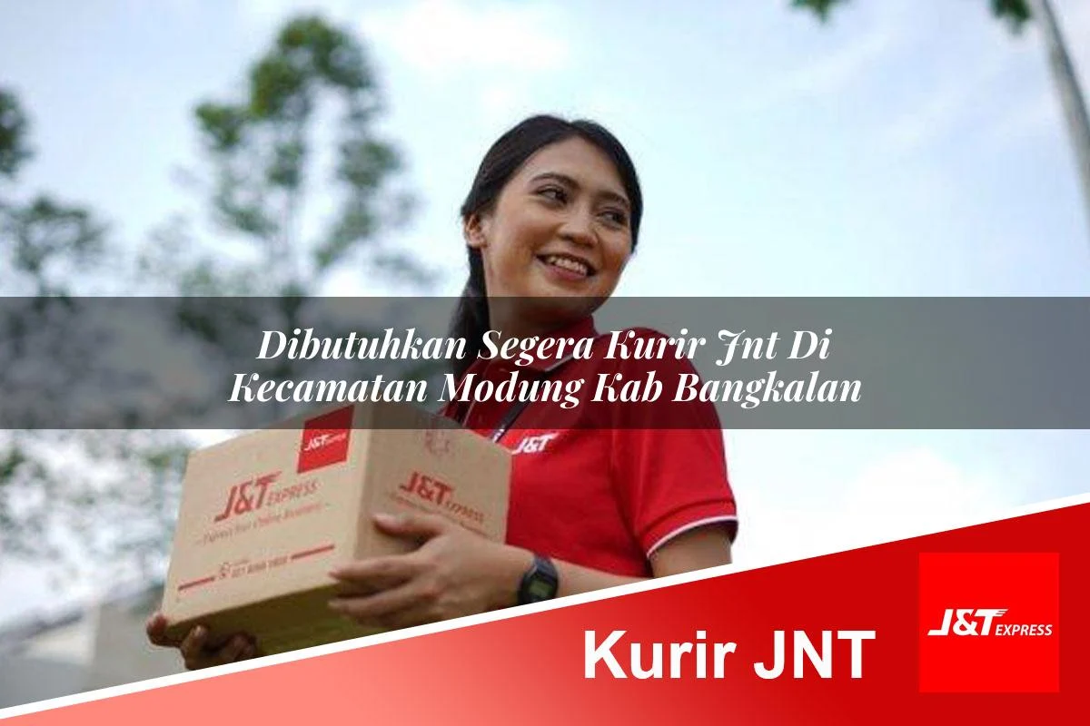dibutuhkan segera kurir jnt di kecamatan modung kab bangkalan 1761462141