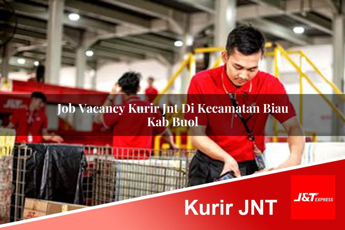 job vacancy kurir jnt di kecamatan biau kab buol 1761460510