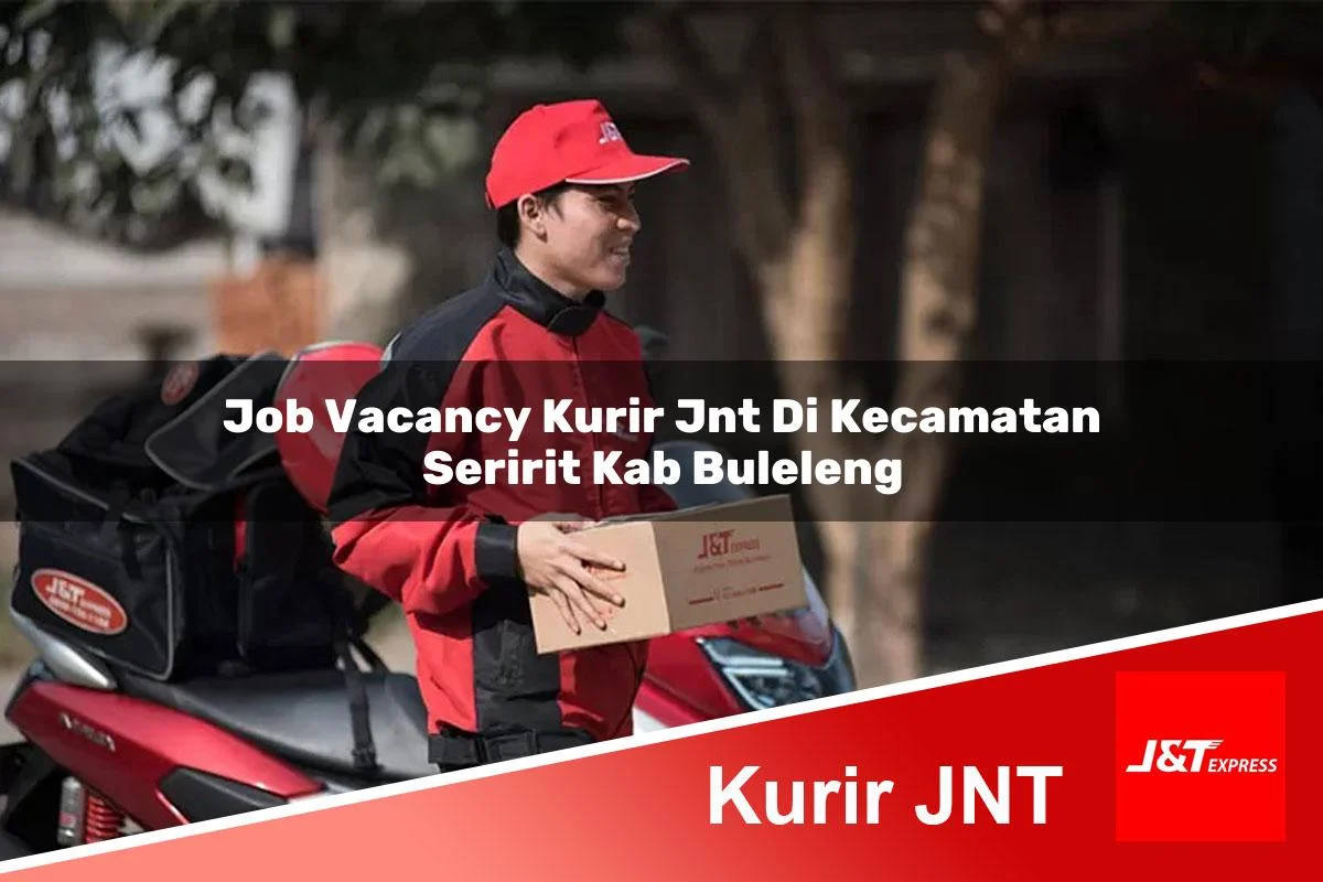 job vacancy kurir jnt di kecamatan seririt kab buleleng 1761450981