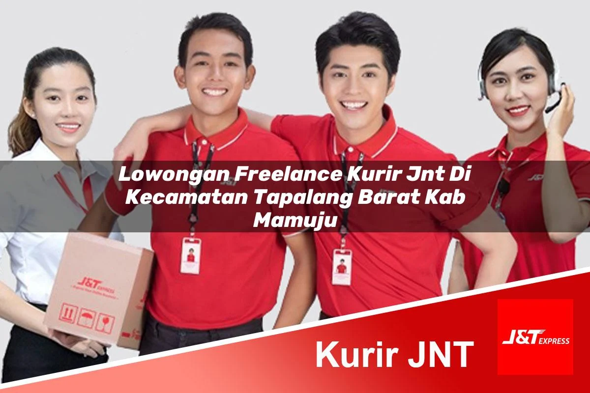 lowongan freelance kurir jnt di kecamatan tapalang barat kab mamuju 1761453740